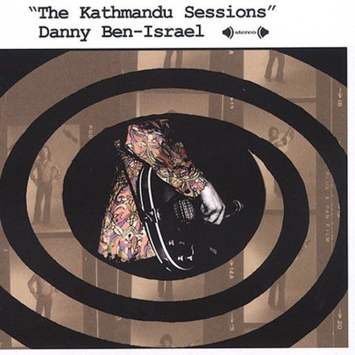 Danny Ben-Israel ‎– The Kathmandu Sessions